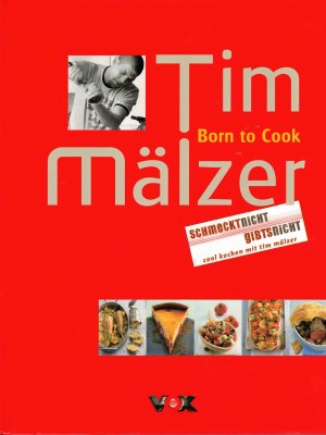 gebrauchtes Buch – Tim Mälzer – Born to Cook