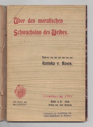 antiquarisches Buch – Katinka von Rosen – Über den moralischen Schwachsinn des Weibes