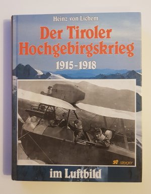 Tiroler Hochgebirgskrieg 1915-18