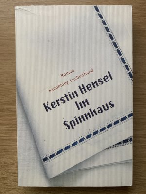 gebrauchtes Buch – Kerstin Hensel – Im Spinnhaus