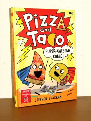 gebrauchtes Buch – Stephen Shaskan – Pizza and Taco: Super-Awesome Comic! - (A Graphic Novel)