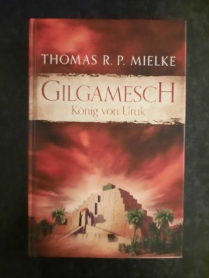 gebrauchtes Buch – Thomas R.P – Gilgamesch. König von Uruk.