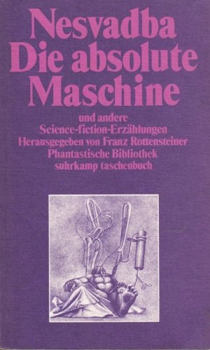 Die absolute Maschine und andere Science-Fiction-Erzählungen