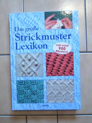 Das große Strickmuster Lexikon