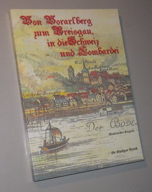 Von Vorarlberg zum Breisgau, in die Schweiz und Lombardei. Österreichische Postgeschichte  Band XXVII/2004