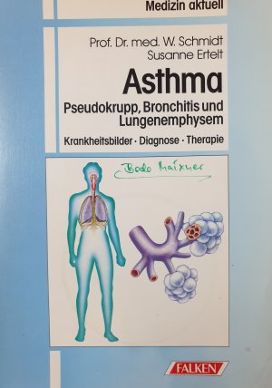 Asthma : Pseudokrupp, Bronchitis und Lungenemphysem. Krankheitsbilder, Diagnose, Therapie