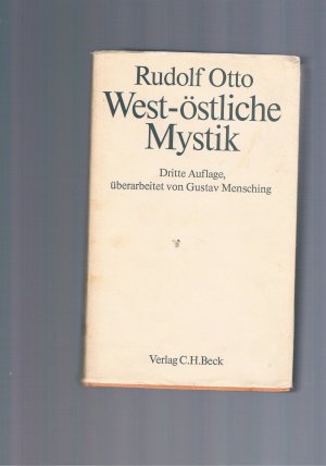 West-östliche Mystik - 3. Auflage überarbeitet von Gustav Mensching