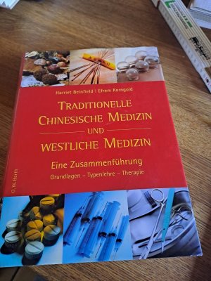 gebrauchtes Buch – Beinfield, Harriet; Korngold – Traditionelle Chinesische Medizin und westliche Medizin