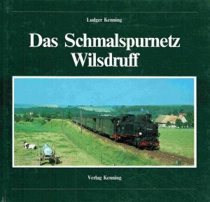 Das Schmalspurnetz Wilsdruff. Nebenbahndokumentation - Band 6