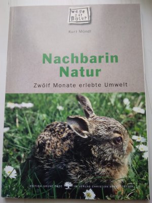 gebrauchtes Buch – Kurt Mündl – Nachbarin Natur