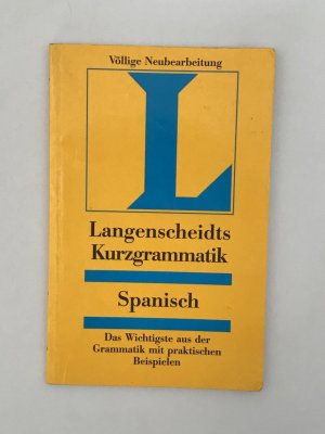 gebrauchtes Buch – Astrid Böhringer – Langenscheidt Kurzgrammatiken - Spanisch - Das wichtigste aus der Grammatik mit praktischen Bespielen