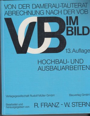 gebrauchtes Buch – Franz, Rainer; Damerau – VOB im Bild. Von der Damerau-Tauterat Abrechnung nach der VOB. Hochbau- und Ausbauarbeiten