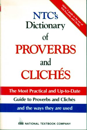 gebrauchtes Buch – Anne Bertram and Richard A – NTC's Dictionary of PROVERBS and CLICHÉS