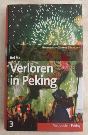 gebrauchtes Buch – Ma Hei – Verloren in Peking