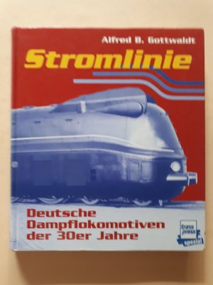 Stromlinie - Deutsche Dampflokomotiven der 30er Jahre