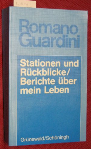 Stationen und Rückblicke / Berichte über mein Leben. Werkausgabe.