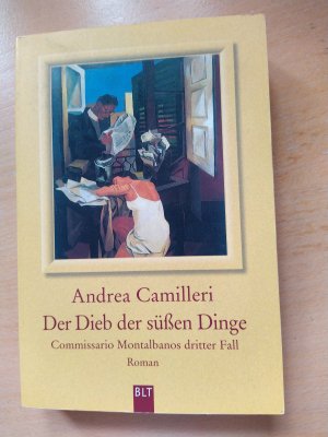 gebrauchtes Buch – Andrea Camilleri – Der Dieb der süßen Dinge - Commissario Montalbanos dritter Fall. Roman