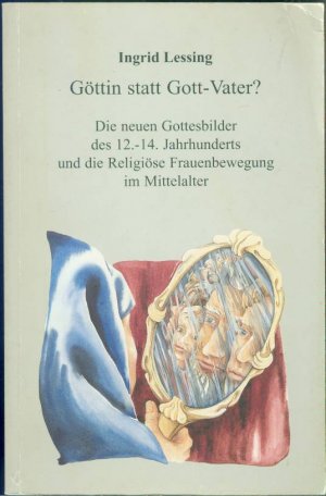 gebrauchtes Buch – Ingrid Lessing – Göttin statt Gott-Vater?