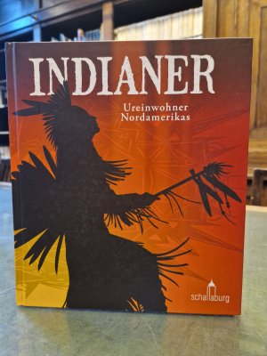 Indianer: Ureinwohner Nordamerikas