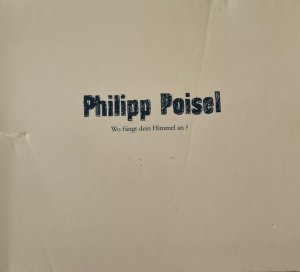 gebrauchter Tonträger – Philipp Poisel – Wo fängt dein Himmel an