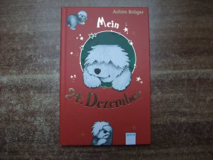 gebrauchtes Buch – Achim Bröger – Mein 24. Dezember