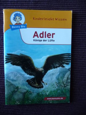 gebrauchtes Buch – Martina Gorgas – Benny Blu - Adler - Könige der Lüfte - Kinderleicht Wissen