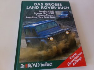 Das große Land Rover Buch Baur. 1-3 Defender Range Rover Freelander Discovery