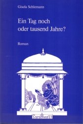 Ein Tag noch oder tausend Jahre?