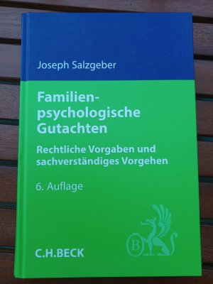 Familienpsychologische Gutachten - Rechtliche Vorgaben und sachverständiges Vorgehen