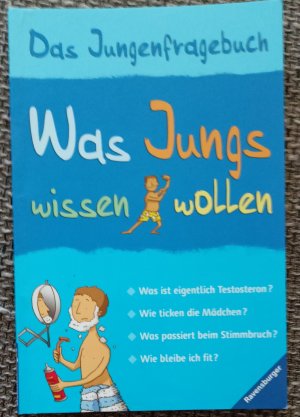 gebrauchtes Buch – Alex Frith – Was Jungs wissen wollen - Das Jungenfragebuch; Aufklärungsbuch für Jungs ab 10 Jahren - Das Jungenfragebuch