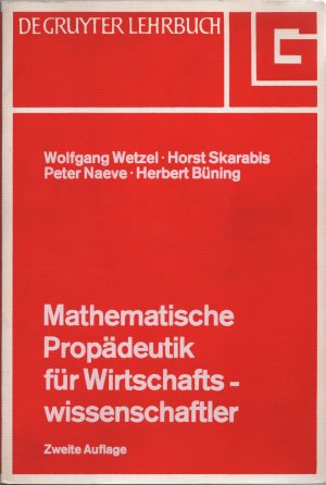 Mathematische Propädeutik für Wirtschaftswissenschaftler