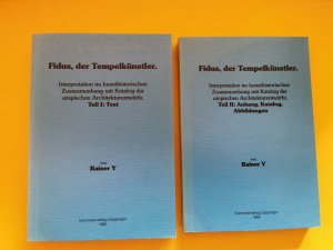 Fidus , der Tempelkünstler - Teil I: Text und Teil II: Anhang , Katalog , Abbildungen