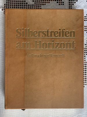 Silberstreifen am Horizont - Aufbruch zur Vernunft