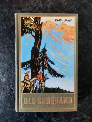 Old Surehand. Zweiter Band. Reiseerzählung. Band 15 der Gesammelten Werke.