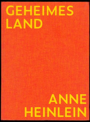 gebrauchtes Buch – Anne Heinlein  – Geheimes Land