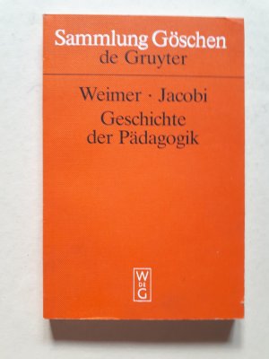 gebrauchtes Buch – Hermann Weimer – Geschichte der Pädagogik