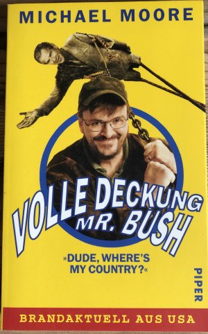 gebrauchtes Buch – Michael Moore – Volle Deckung, Mr. Bush