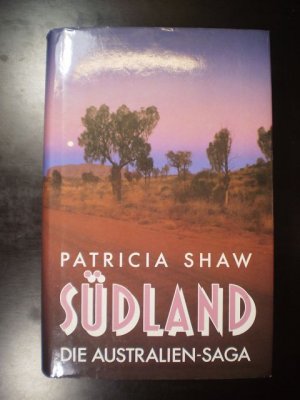 Südland. Die Australien-Saga