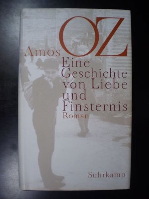 gebrauchtes Buch – Amos Oz – Eine Geschichte von Liebe und Finsternis. Roman