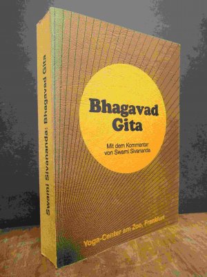 gebrauchtes Buch – Sivananda, Swami  – Bhagavad Gita,, aus der Mahabharata von Vyasa Maharishi, Deutsche Übersetzung von Sivananda Yoga Vedanta Zentrum