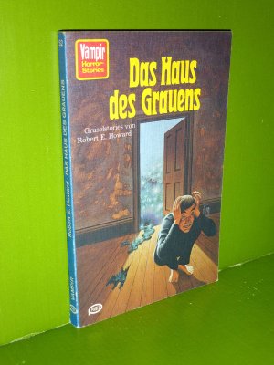 Das Haus des Grauens. Gruselstories (Vampir-Taschenbuch 52)