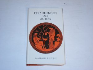 gebrauchtes Buch – Gasse, Horst; Werner – Erzählungen der Antike - Sammlung Dieterich.