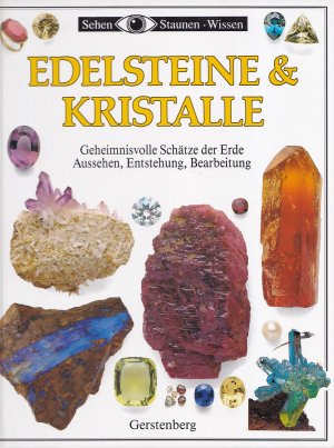 gebrauchtes Buch – R. F. Symes und R – EDELSTEINE & KRISTALLE - Geheimnisvolle Schätze der Erde Aussehen, Entstehung, Bearbeitung