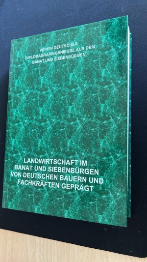 gebrauchtes Buch – Landwirtschaft im Banat und Siebenbürgen von deutschen Bauern und Fachkräften geprägt -