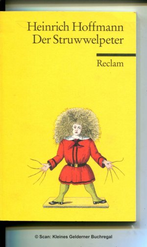 gebrauchtes Buch – Hoffmann, Dr – DER STRUWWELPETER oder lustige Geschichten und drollige Bilder (nach der Druckfassung von 1859 - Reclams UB-Nr. 18569)