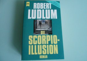 gebrauchtes Buch – Robert Ludlum – Die Scorpio-Illusion