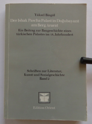 gebrauchtes Buch – Yüksel Bingöl – Der Ishak Pascha Palast in Dogubayazit am Berg Ararat - ein beitrag zur baugeschichte eines türkischen palastes im 18. jahrhundert