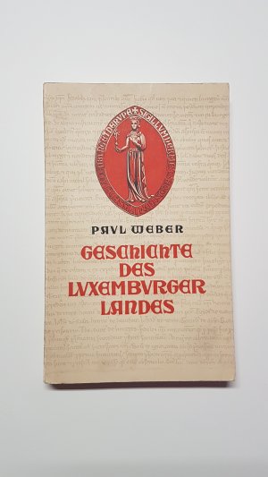 Geschichte des Luxemburger Landes