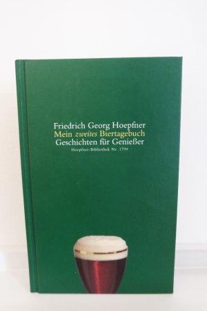 Mein zweites Biertagebuch - Geschichten für Geniesser