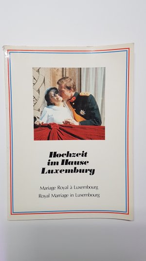 gebrauchtes Buch – Hochzeit im Hause Luxemburg